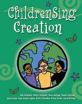 ChildrenSing Creation Unison/Two-Part Choral Score cover